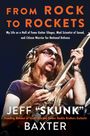 Jeff "Skunk" Baxter: From Rock to Rockets, Buch