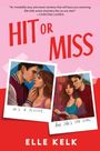 Elle Kelk: Hit or Miss, Buch