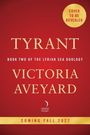 „TYRANT“, Buch zwei der Lyrian Sea Duology von Victoria Aveyard. Veröffentlichung Herbst 2027. Roter Hintergrund.