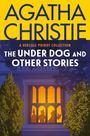 "Agatha Christie: The Under Dog and Other Stories." Gelbes Logo, blaue Schrift, Fenster mit Silhouetten und Bäumen.
