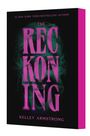 "THE RECKONING" von Kelley Armstrong, Titel in pinkem Text auf schwarzem Hintergrund mit grünem Rauch.