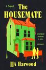 Text: "A Novel, The Housemate, Apartment hunting is hell. Literally, JJA Harwood." Illustration: Grünes Haus mit roter Farbe.