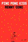 Text: "PING PONG KIDS", "RENNY GONG", "a novel".  
Ein Kind mit Tischtennisschläger auf rotem Hintergrund mit gelben Punkten.