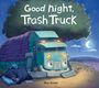 Text: „Good night, Trash Truck“ und „Max Keane“. Ein Müllwagen und Bär schlafen unter einem Baum mit Decke im Mondschein.