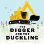 „THE DIGGER AND THE DUCKLING“ oben. Unten „JOSEPH KUEFLER“. Illustration: Gelber Bagger mit Küken darauf, Blumen im Boden.