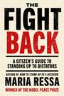 Große schwarze und rote Buchstaben: "The Fight Back". Untertitel: "A Citizen’s Guide to Standing Up to Dictators". Autor: Maria Ressa.