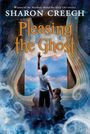 Sharon Creech: Pleasing the Ghost, Buch