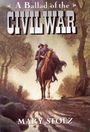 Mary Stolz: A Ballad of the Civil War, Buch