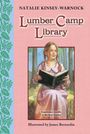 Natalie Kinsey-Warnock: Lumber Camp Library, Buch