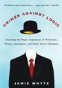 Jamie Whyte: Crimes Against Logic, Buch