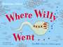 Nicholas Allan: Where Willy Went, Buch
