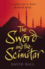 David Ball: The Sword and the Scimitar, Buch