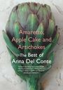 Anna Del Conte: Amaretto, Apple Cake and Artichokes, Buch
