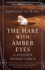 Edmund De Waal: The Hare with Amber Eyes, Buch