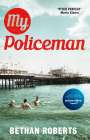 Bethan Roberts: My Policeman, Buch