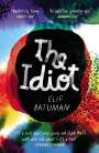 Elif Batuman: The Idiot, Buch