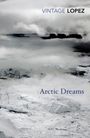 Barry Lopez: Arctic Dreams, Buch