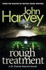 John Harvey: Rough Treatment, Buch