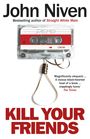 John Niven: Kill Your Friends, Buch