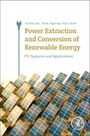 Sachin Jain: Power Extraction and Conversion of Renewable Energy for Photovoltaics Systems, Buch