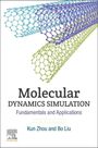 Zhou, Kun (Associate Professor, School of Mechanical and Aerospace Engineering, Nanyang Technological University (NTU), Singapore): Zhou, K: Molecular Dynamics Simulation, Buch