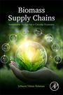 Sebnem Yilmaz Balaman (Assistant Professor, Department of Industrial Engineering, Dokuz Eylul University, Izmir, Turkey): Biomass Supply Chains, Buch