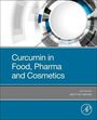 : Curcumin in Food, Pharma and Cosmetics, Buch