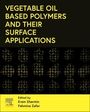 : Vegetable Oil-Based Polymers and Their Surface Applications, Buch