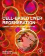 Hala M Gabr: Cell-Based Liver Regeneration, Buch