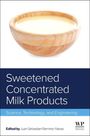 Juan Ramirez-Navas (Professor, Chemical Program, Cooperative University of Colombia; Assistant Professor, Food Engineering School, University of Valle, Colombia): Sweetened Concentrated Milk Products, Buch