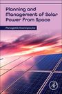Panagiotis Kosmopoulos: Planning and Management of Solar Power from Space, Buch