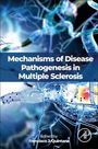 : Mechanisms of Disease Pathogenesis in Multiple Sclerosis, Buch