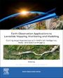 : Earth Observation Applications to Landslide Mapping, Monitoring and Modelling: Cutting-Edge Approaches with Artificial Intelligence, Aerial and Satell, Buch