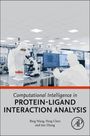 Bing Wang: Computational Intelligence in Protein-Ligand Interaction Analysis, Buch