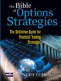 Guy Cohen: Bible of Options Strategies, The: The Definitive Guide for Practical Trading Strategies, Buch