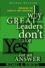 Michael Roberto: Why Great Leaders Don't Take Yes for an Answer: Managing for Conflict and Consensus, Buch