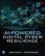 Omar Santos: AI-Powered Digital Cyber Resilience, Buch