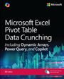 Bill Jelen: Microsoft Excel Pivot Table Data Crunching Including Dynamic Arrays, Power Query, and Copilot, Buch