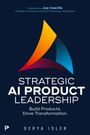 Text: "Foreword by Joe Inzerillo, President, Enterprise and AI Technology, Salesforce. Strategic AI Product Leadership. Build Products. Drive Transformation. Derya Isler." Farbiges, dreieckiges Logo.