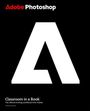 Conrad Chavez: Adobe Photoshop Classroom in a Book, Buch