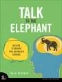 Julie Dirksen: Talk to the Elephant, Buch
