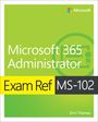 Orin Thomas: Exam Ref MS-102 Microsoft 365 Administrator, Buch