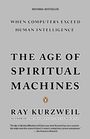 Ray Kurzweil: The Age of Spiritual Machines, Buch