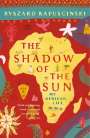 Ryszard Kapuscinski: The Shadow of the Sun, Buch