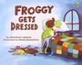 Jonathan London: Froggy Gets Dressed, Buch