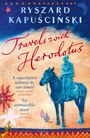 Ryszard Kapuscinski: Travels with Herodotus, Buch