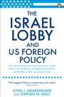 John J Mearsheimer: The Israel Lobby and US Foreign Policy, Buch