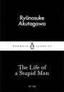 Ryunosuke Akutagawa: The Life of a Stupid Man, Buch