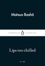Matsuo Basho: Lips too Chilled, Buch