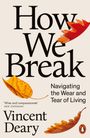 Vincent Deary: How We Break, Buch